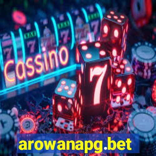 arowanapg.bet