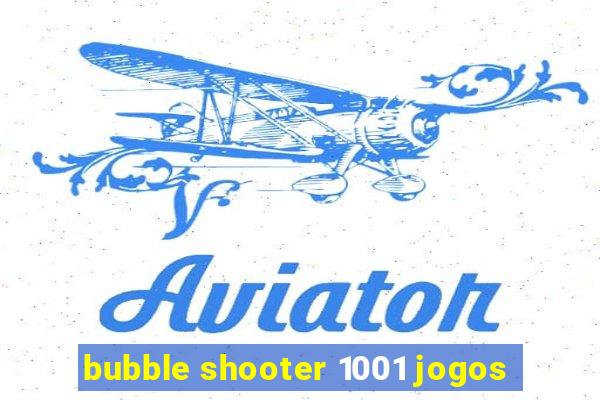 bubble shooter 1001 jogos