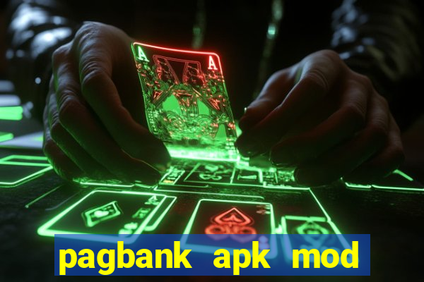 pagbank apk mod dinheiro infinito