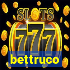 bettruco