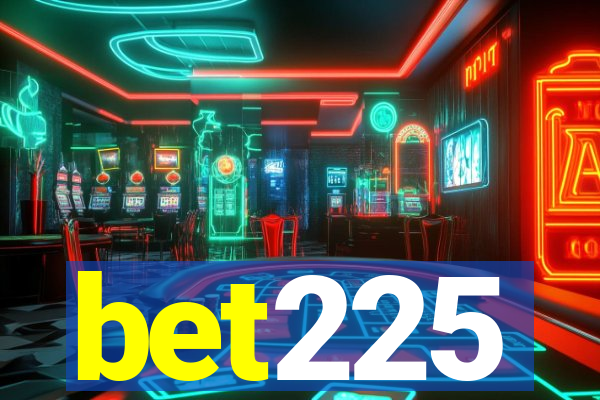 bet225