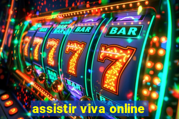 assistir viva online