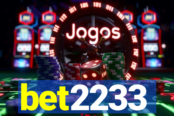 bet2233