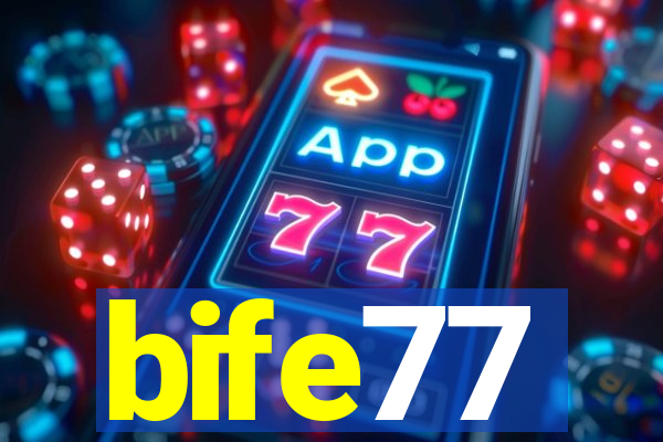 bife77