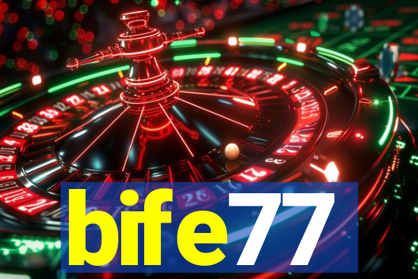 bife77