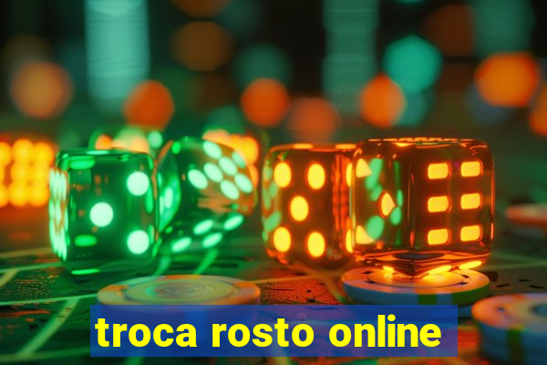 troca rosto online