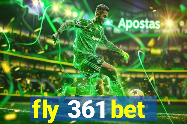 fly 361 bet