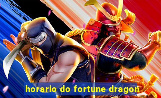 horario do fortune dragon