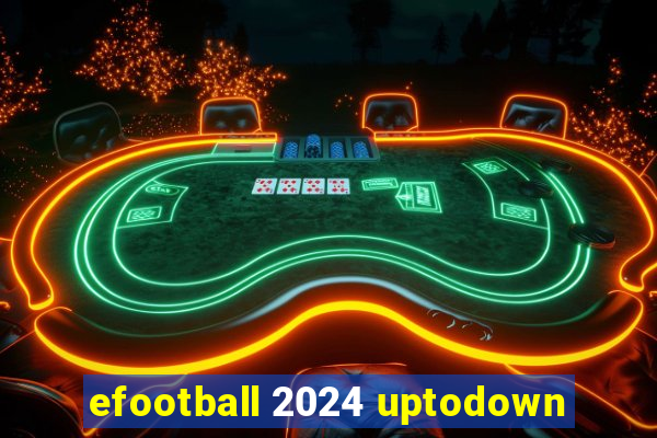 efootball 2024 uptodown