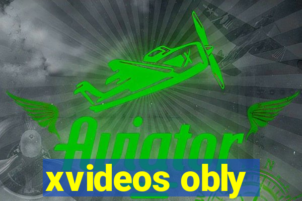 xvideos obly