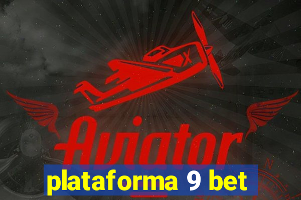 plataforma 9 bet