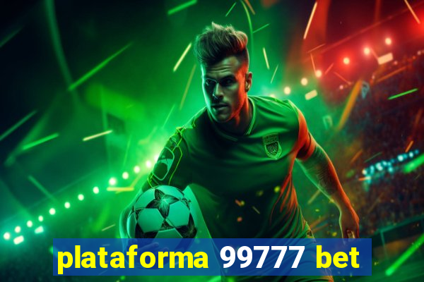 plataforma 99777 bet