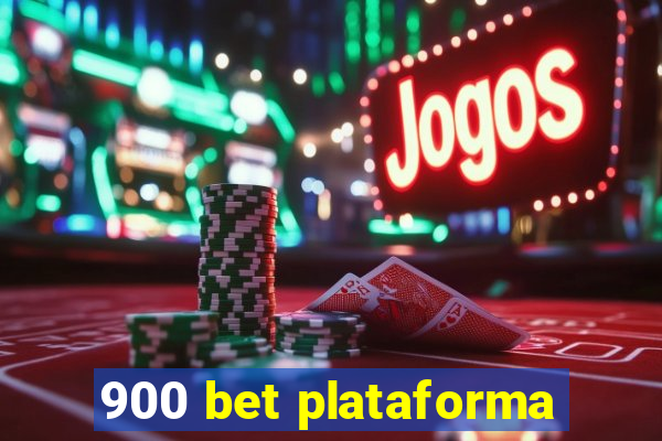 900 bet plataforma