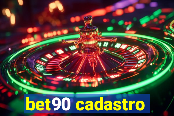 bet90 cadastro