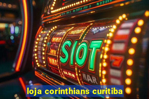 loja corinthians curitiba