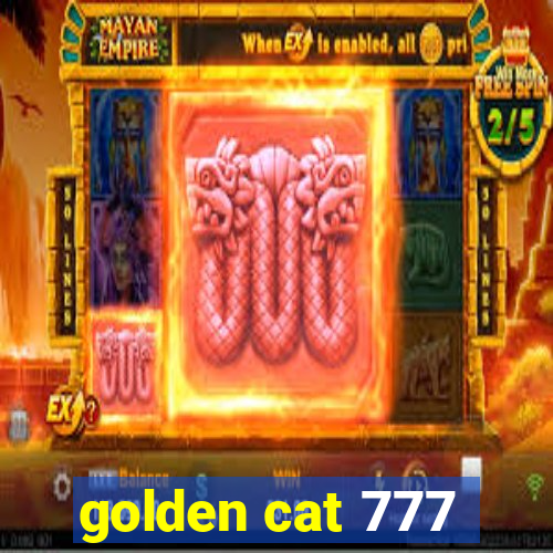 golden cat 777