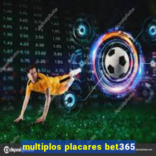 multiplos placares bet365