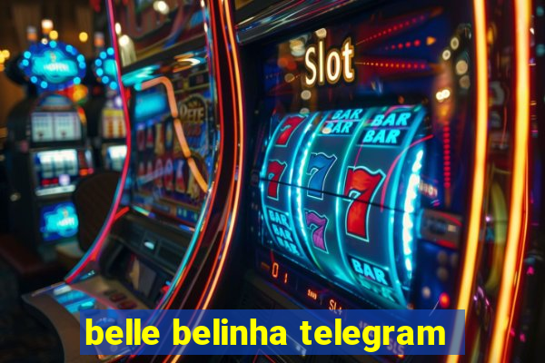 belle belinha telegram