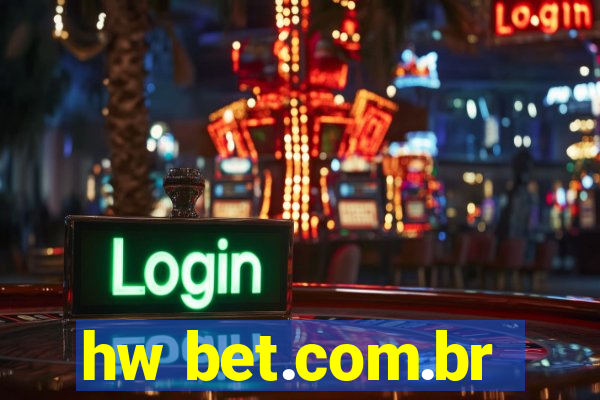 hw bet.com.br