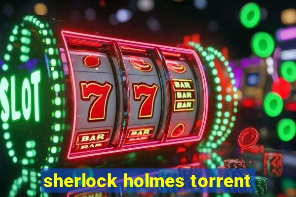 sherlock holmes torrent