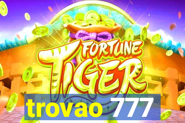 trovao 777