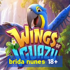 brida nunes 18+