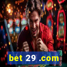 bet 29 .com