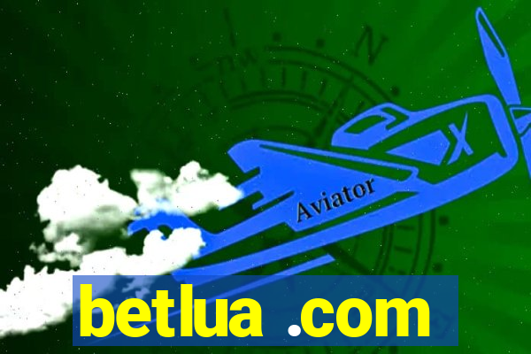 betlua .com