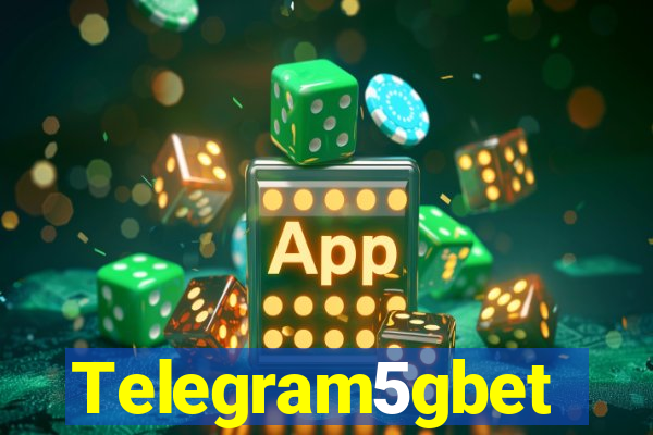 Telegram5gbet