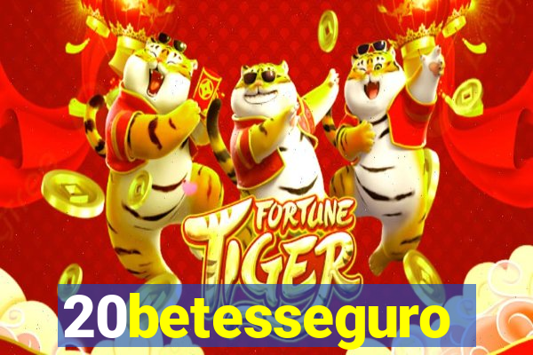 20betesseguro