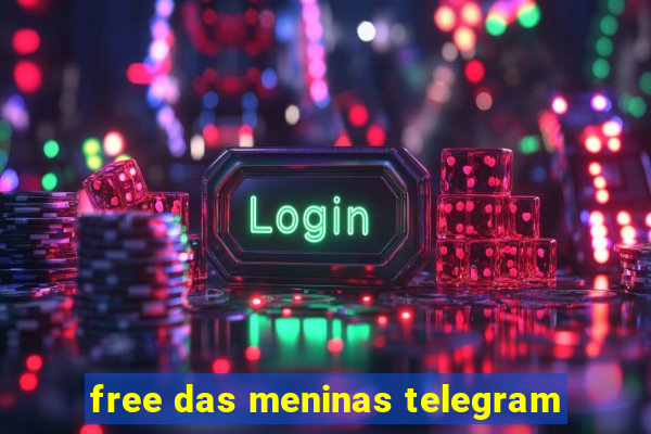 free das meninas telegram