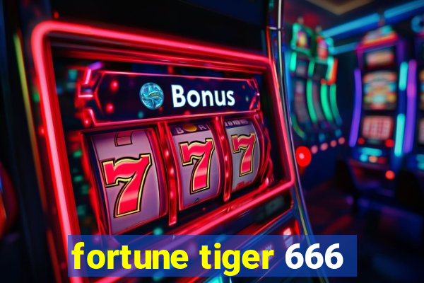 fortune tiger 666