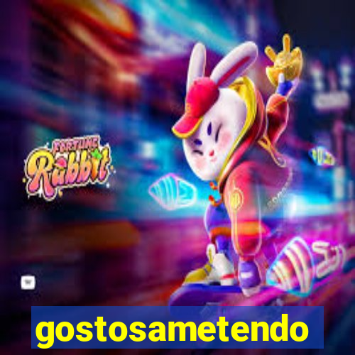 gostosametendo