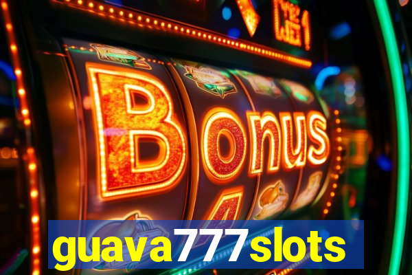 guava777slots