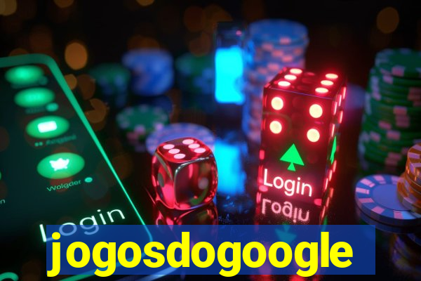 jogosdogoogle