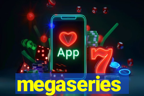 megaseries