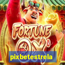 pixbetestrela