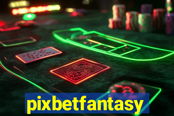 pixbetfantasy