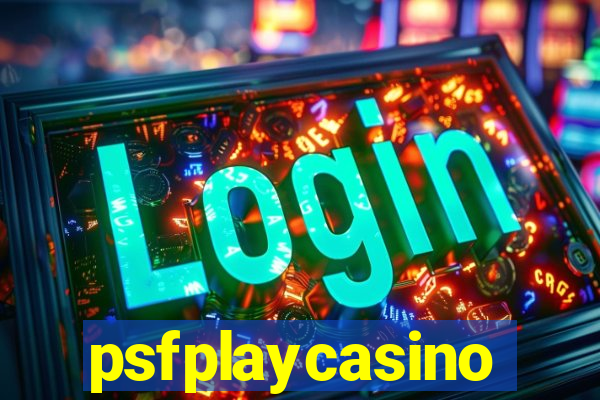 psfplaycasino