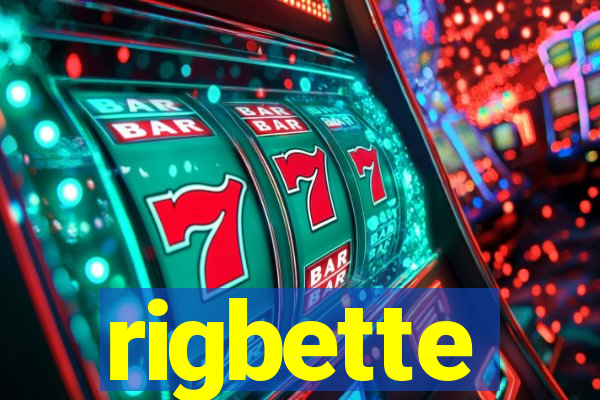 rigbette