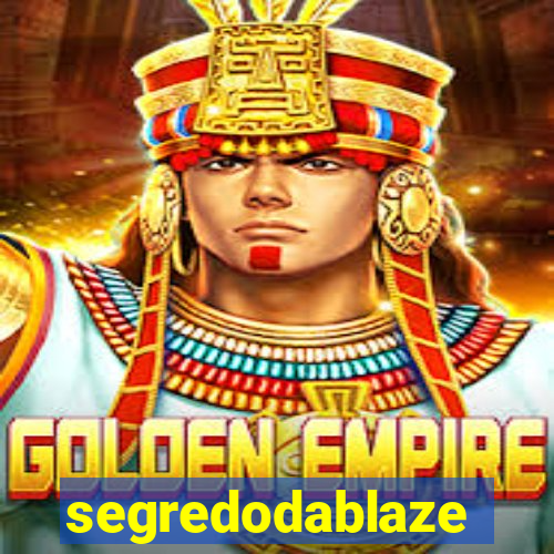 segredodablaze