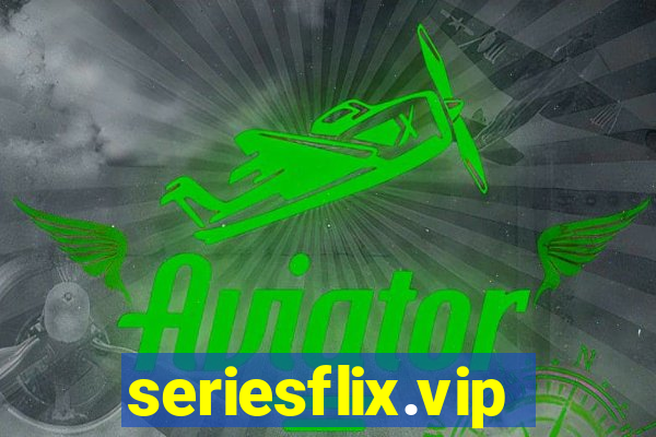 seriesflix.vip