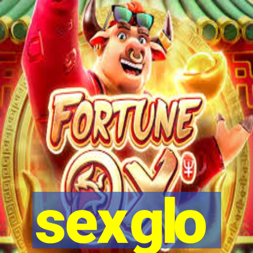 sexglo