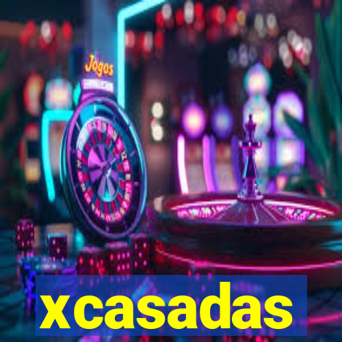 xcasadas