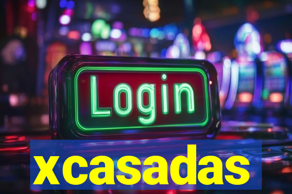 xcasadas