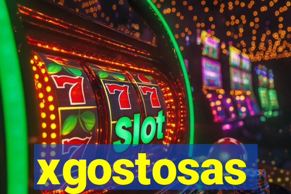 xgostosas