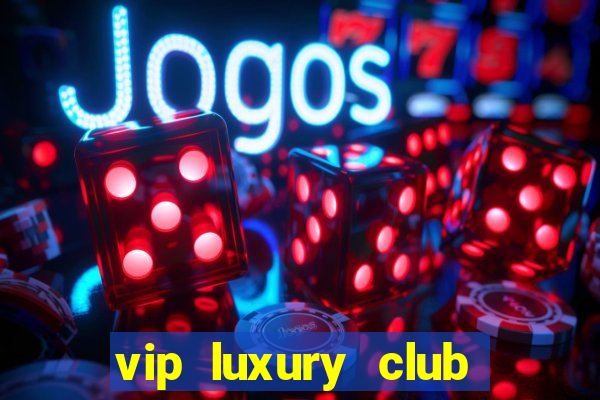 vip luxury club porto alegre