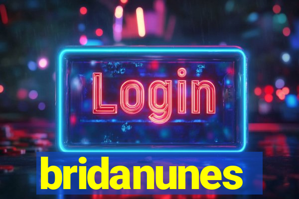 bridanunes