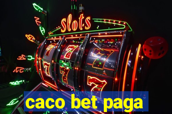 caco bet paga