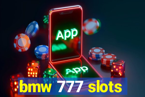 bmw 777 slots